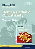 Edexcel GCSE religious studies. Unit 10, Roman Catholic Christianity. Teacher guide