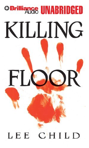 By Lee Child Killing Floor (Jack Reacher Series) (Unabridged)