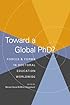 Toward a Global Phd?: Forces and Forms in Doctoral Education Worldwide