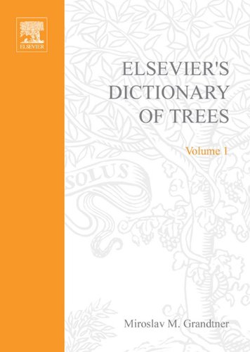 Elsevier's Dictionary of Trees: Volume 1: North America On Sale