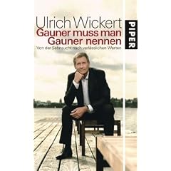 Gauner muss man Gauner nennen: Von der Sehnsucht nach verl�sslichen Werten