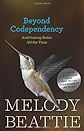 Beyond Codependency, and Getting Better all the Time
