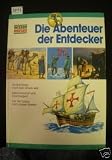 Die Abenteuer der Entdecker - John Man