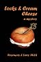 Locks and Cream Cheese (A Paco and Molly Murder Mystery)