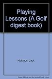 Jack Nicklaus' Playing lessons