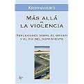 Mas alla de la violencia/ Beyond Violence (Reflexiones Sobre El Origen Y El Fin Del Sufrimiento/ Reflections On the Origin and End of Suffering) (Translation) (Paperback)