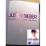 100% Offficial Justin Bieber Book Signed First Step 2 Forever