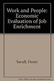Work and people : an economic evaluation of job-enrichment