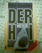 Der wei�e Hai. (7079 044). Roman.