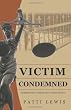 Victim Condemned