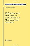 40 Puzzles and Problems in Probability and Mathematical Statistics (Problem Books in Mathematics)