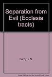 Separation from evil