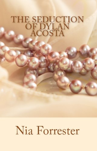 The Seduction of Dylan Acosta: A Novel
