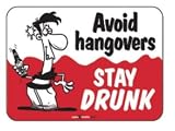 Laughter Revolution Sign Avoid Hangovers (Pack of 5)
