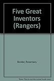 Five great inventors