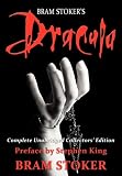 Dracula: Complete Unabridged Collectors Edition with Preface by Stephen King