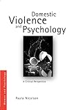 Domestic violence and psychology : a critical perspective