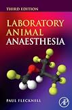 Laboratory Animal Anaesthesia, Third Edition