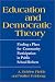 Book Education and Democratic Theory: Finding a Place for Community Participation in Public School Reform (S U N Y Series in Political Theory)
