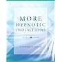 More Hypnotic Inductions (Norton Professional Books)