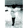 How God Healed a Broken Heart: The True Story of How a Young Girl Overcame Incredible Obstacles to Find God's True Love