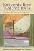 Book Existentialism: Basic Writings/Kierkegaard, Nietzsche, Heidegger, Sartre
