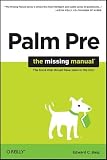Palm Pre: The Missing Manual (Missing Manuals)