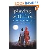 Playing with Fire