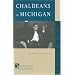 Chaldeans In Michigan (Discovering the Peoples of Michigan)