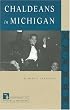 Chaldeans In Michigan (Discovering the Peoples of Michigan)