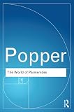 The world of Parmenides : essays on the Presocratic enlightenment