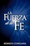 The Force of Faith SPANISH (Spanish Edition)