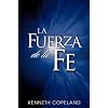 The Force of Faith SPANISH (Spanish Edition)