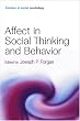 Affect in Social Thinking and Behavior (Frontiers of Social Psychology)