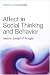 Affect in Social Thinking and Behavior (Frontiers of Social Psychology) (Frontiers of Social Psychology)