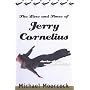 The Lives and Times of Jerry Cornelius: Stories of the Comic Apocalypse
