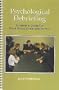 Psychological Debriefing: A Leader's Guide for Small Group Crisis Intervention