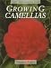 Growing Camellias (Cassell Good Gardening Guide)