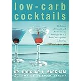 low carb cocktails delicious alcoholic and nonalcoholic beverages for all low carbohydrate lifestyles