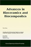 Advances in Bioceramics and Biocomposites (Ceramic Engineering and Science Proceedings)