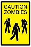 Caution Zombies Sign Art Poster Print - 13x19