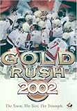 Gold Rush 2002: Canada's Olympic Hockey Team
