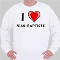 I Love Jean-Baptiste Sweatshirt