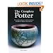 The Complete Potter: The Complete Reference to Tools, Materials and Techniques for All Potters and Ceramicists