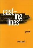 Casting Lines: Poems (MVP)