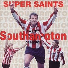 Southampton FC: Super Saints Twenty Classics