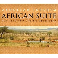 African Suite by Abdullah Ibrahim (Audio CD - 1999)