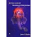 Astro-Logos: Revelations of a Hindu Astrologer