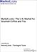 Book MarketLooks: The U.S. Market for Gourmet Coffee and Tea
