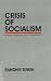 Search : Crisis of Socialism: Notes in Defence of a Commitment